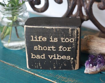 hippie decor, bad vibes, good vibes, boho decor, bohemian, wooden decor block, rustic, distressed, customize, black decor