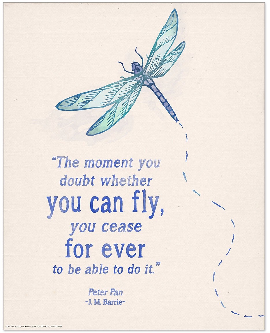 The Moment You Doubt Whether You Can Fly Inspirational