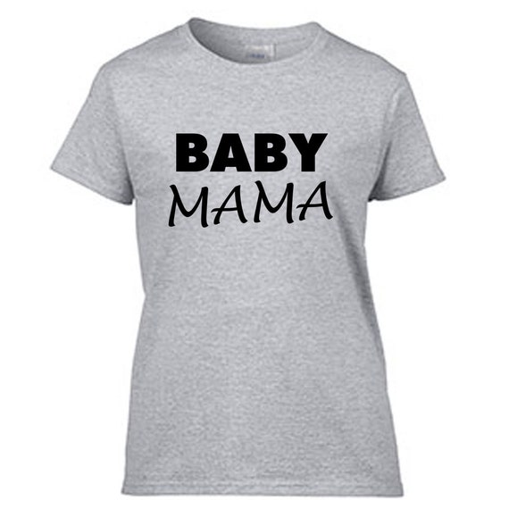 Baby Mama T Shirt Funny Humor Women's T-Shirt Graphic