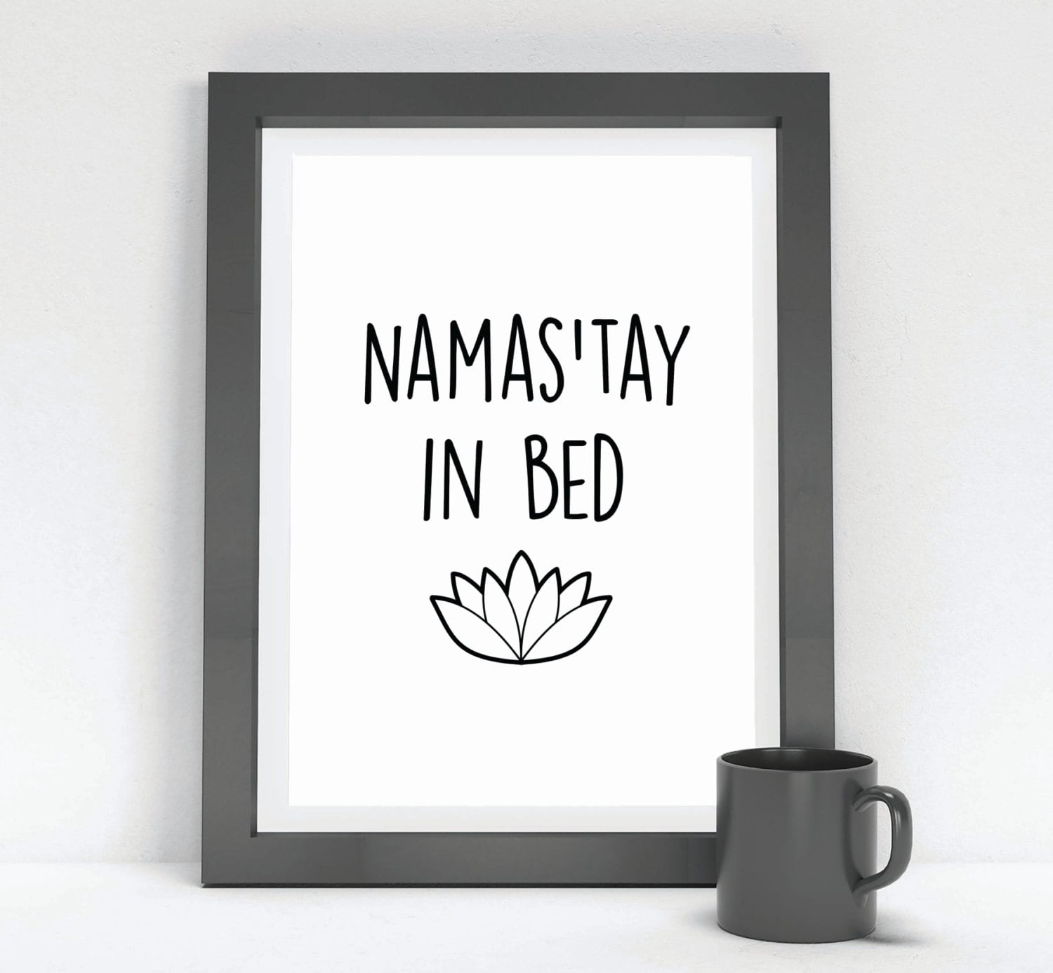 Typography Poster Namastay In Bed Namaste Motivational 