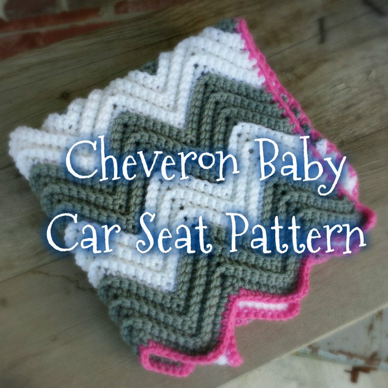 Crochet Cheveron Baby Car Seat Blanket Pattern