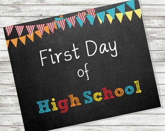 BACK to SCHOOL SIGN - First Day of High School Sign - 8 x 10" - Printable - Instant Download - Primary Colors