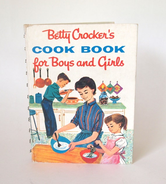 Vintage Betty Crocker Cookbook First Edition Boys and Girls