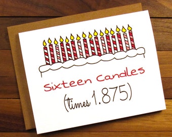 Funny 30th Birthday Card - Birthday Card 30 - Sixteen Candles times 1.875