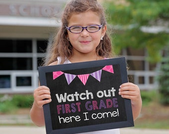Watch out First Grade, 1st Day of First grade Sign, first grade photo prop, first grade sign, First Day of School Sign, back to school sign