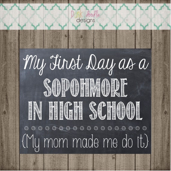 First Day as a Sophomore in High School Sign Printable 8x10