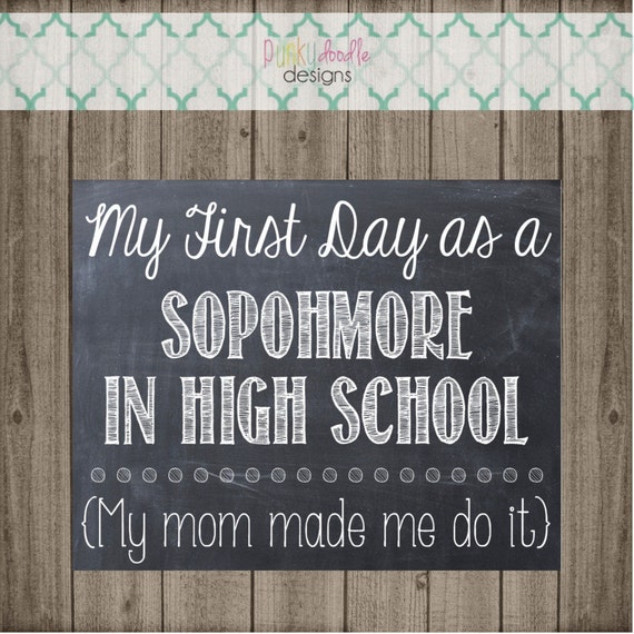 First Day As A Sophomore In High School Sign Printable 8x10