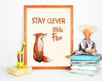 Stay clever Little Fox, nursery quote, fox print, woodland nursery print, playroom wall art, boy room art, baby boy wall art kids room print