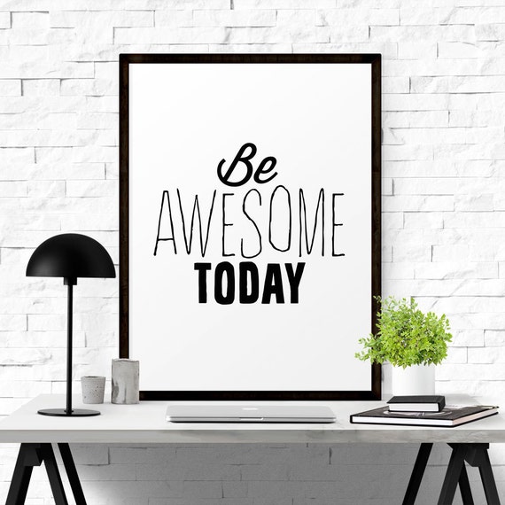 Printable Quote Art Be Awesome Today By ILovePrintable On Etsy printable-quote-art-be-awesome-today-by-iloveprintable-on-etsy
