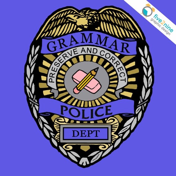 Grammar Police Department Badge Digital Download High Quality