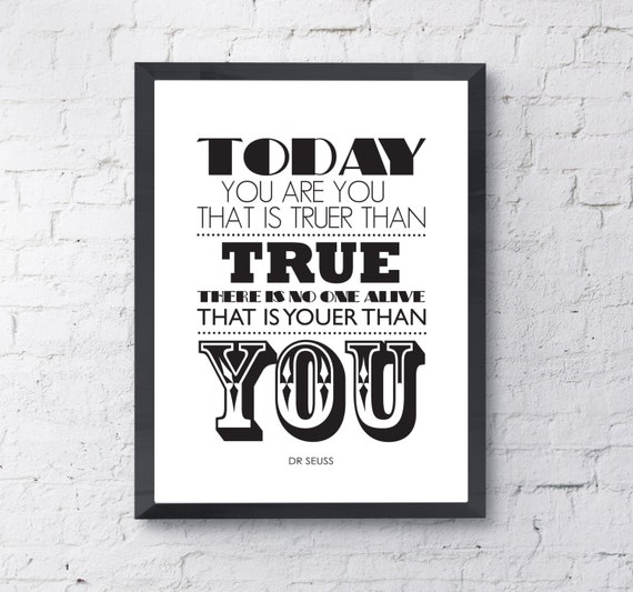 Items similar to Dr Seuss Youer Than You Quote - Digital Download - A4 ...