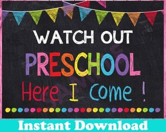 First Day of Preschool Sign INSTANT DOWNLOAD, Watch Out Preschool Here I Come Sign,Back to School Chalkboard Printable Sign Photo Prop Pre-K