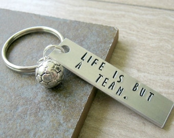 Sports Keychain, Soccer Keychain, Life is But A Team, choose your sport, personalize the back with a name or date, volleyball, tennis, etc