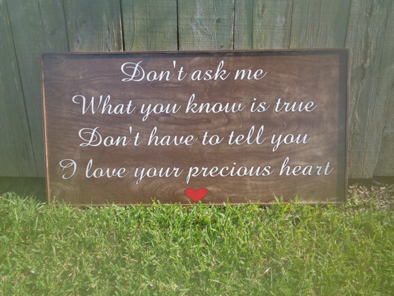 Don't ask me what you know is true sign inxs sign Fixer