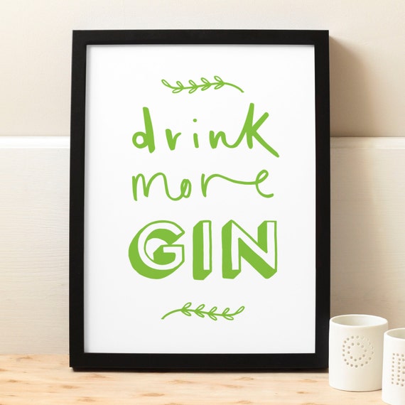 A4 Drink More Gin Print - Gin Print - Kitchen Print - Gin and Tonic Print