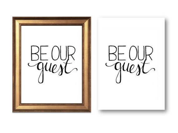 Printable Hand Lettered Be Our Guest Digital Art Guest