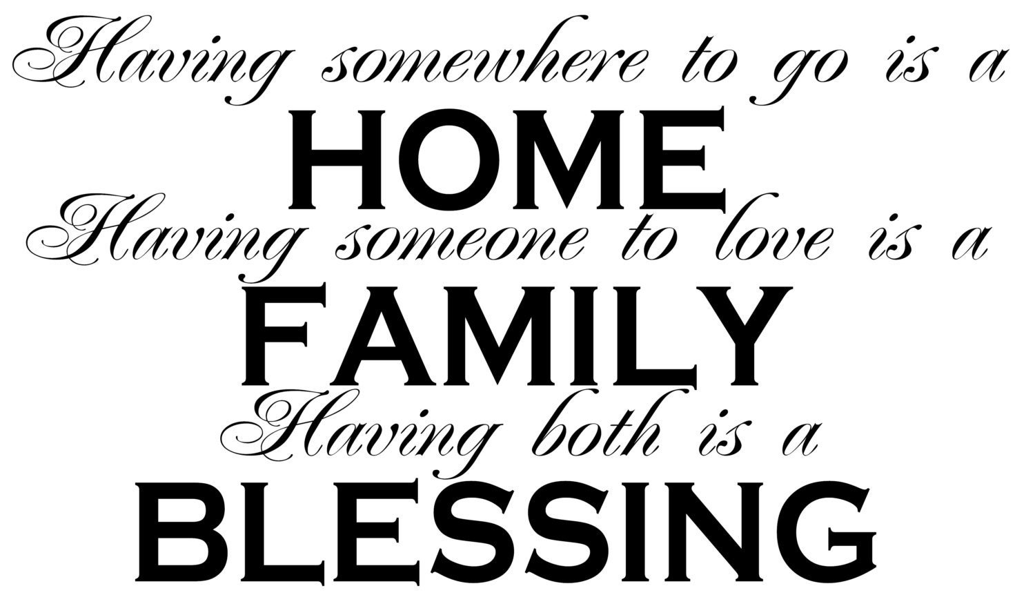 Having somewhere to go is a HOME Vinyl wall decal