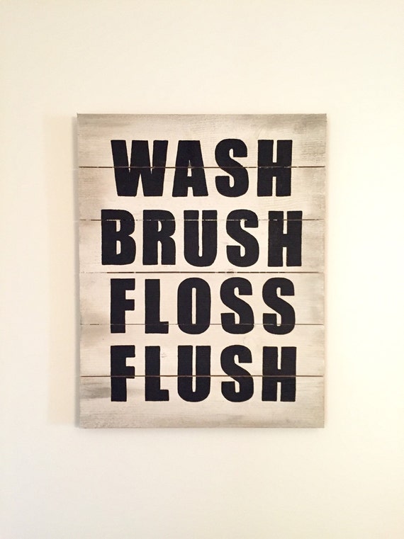 Wash Brush Floss Flush Large Wooden Sign Bathroom Rules