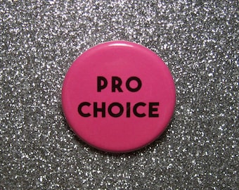 Pro choice feminist pin