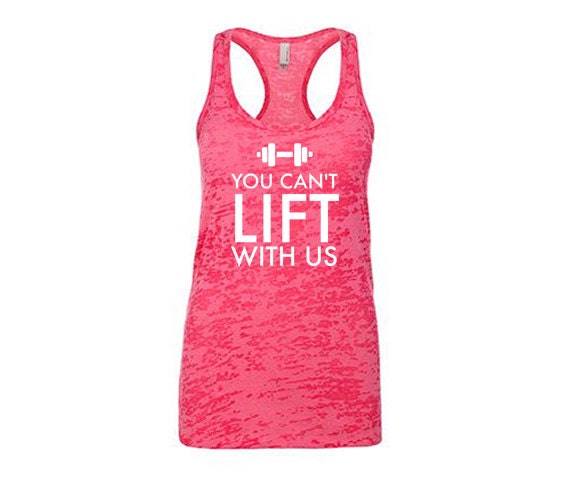 You Can't Lift With Us Tank Top Workout Clothes for