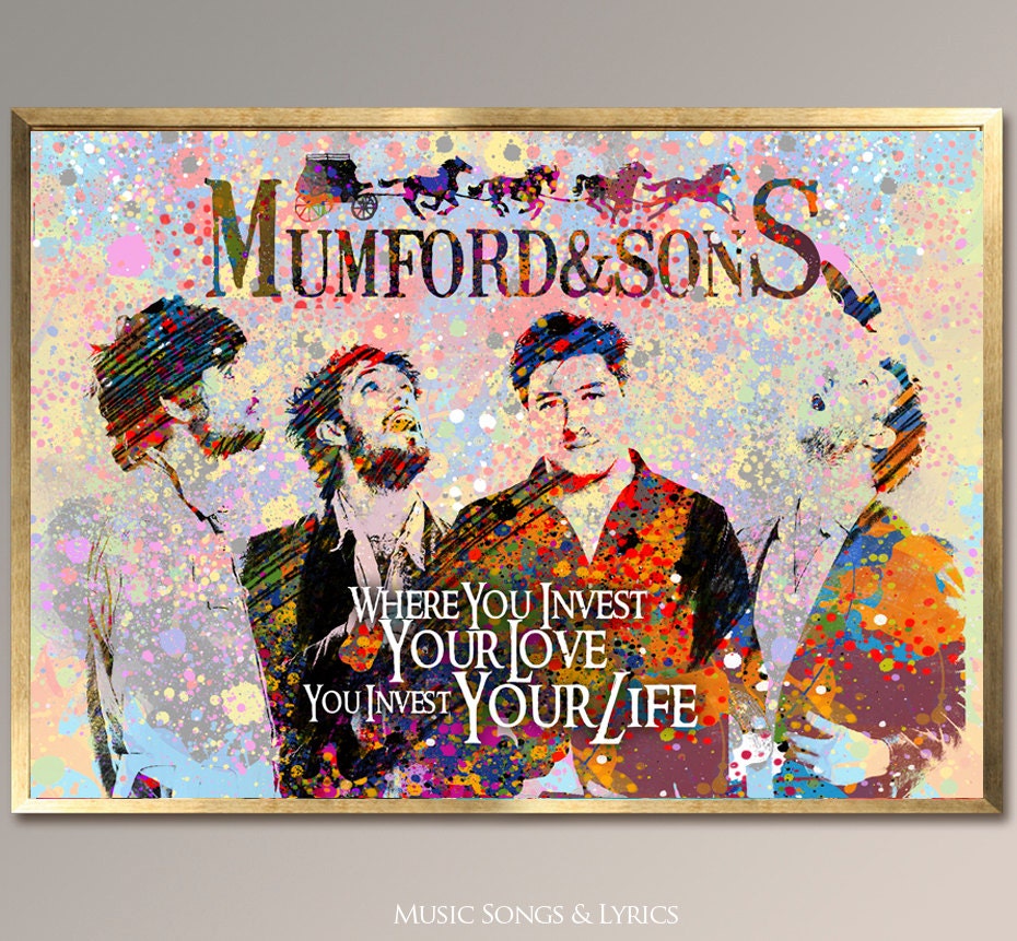 Mumford and Sons Where you invest your love you invest