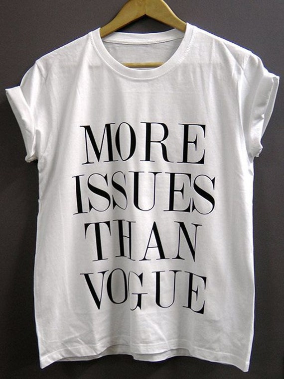 more issues than vogue t shirt india