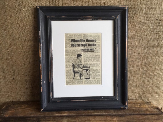 PERFECT GIFT For QUILTER - If Life Throws You Scraps Make Quilts / Framed Dictionary Page Print For Crafter / Vintage Sewing Themed Print