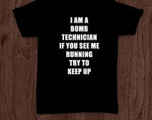 i am a bomb technician t shirt