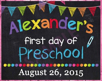 First Day of Preschool Sign, 1st First Day of School Sign, Personalized First Day of School Chalkboard Printable Sign, ANY SIZE or Grade