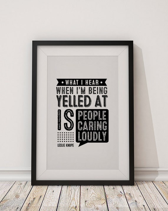 leslie knope people caring loudly diy printable by asweetgesture