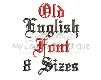 Old English Embroidery Font - Machine Embroidery Designs - 8 Sizes Included - BX Format Included