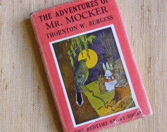 Vintage Childrens Storybook - The Adventures of Mr. Mocker, Thornton W. Burgess, 1943 McClelland and Stewart, Canadian Edition