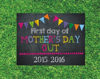 First Day of Mother's Day Out School Sign- Printable 8x10, Photo Prop
