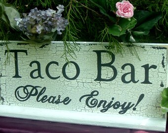 Taco Bar Sign Wedding Sign Custom Sign Rustic Wedding Sign Wood Sign Table Sign
