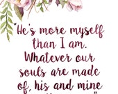 Emily Bronte Quote Painting - Print from Original Watercolor Painting, "Two Souls", Wuthering Heights, Book Quote, Watercolor Floral