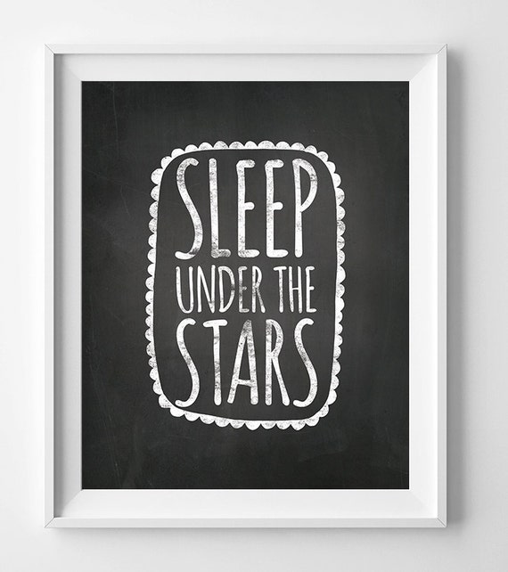 Chalkboard print Quote Sleep Under the Stars by WallArtPrintables