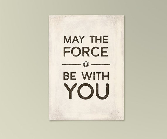 Star Wars May the Force be with you Quote card