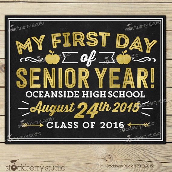 First Day Of Senior Year Sign Printable 1st Day Of High School 