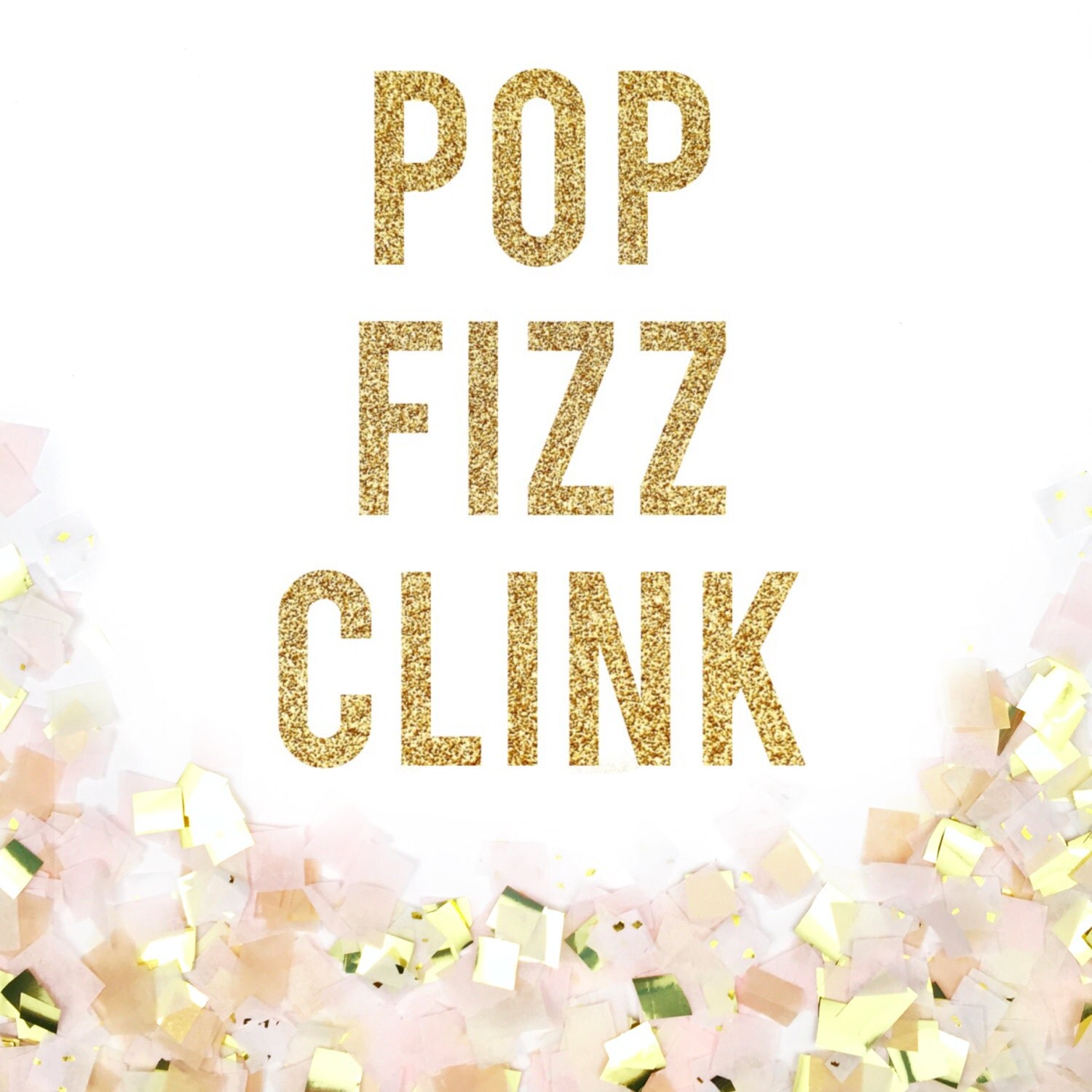 Pop Fizz Clink Glitter Banner Pop Fizz Clink Glitter