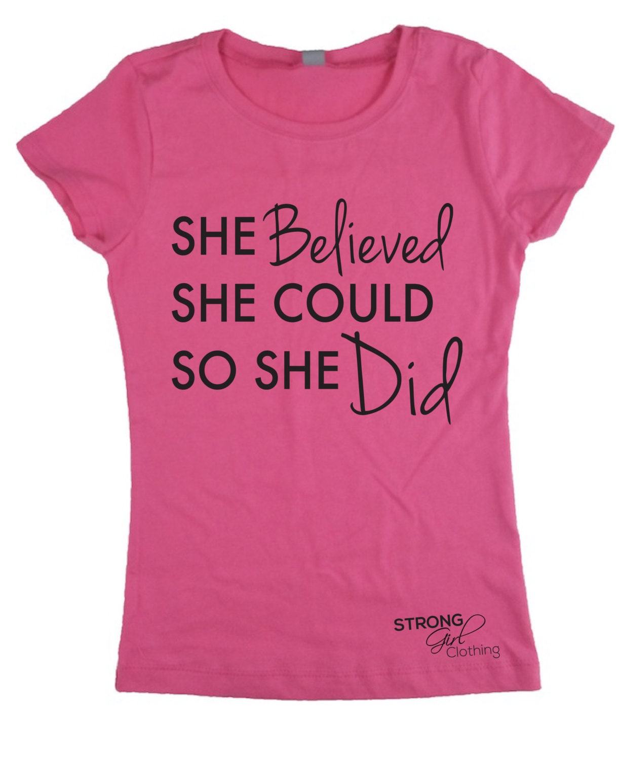 she believed she could t shirt