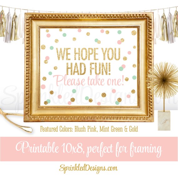 Party Favor Sign We Hope You Had Fun Please Take One Blush