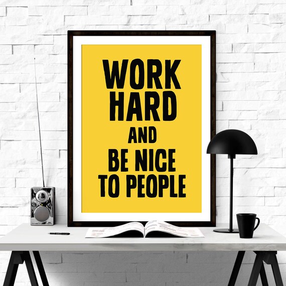 Inspirational Print Printable Quote Art Work Hard and Be