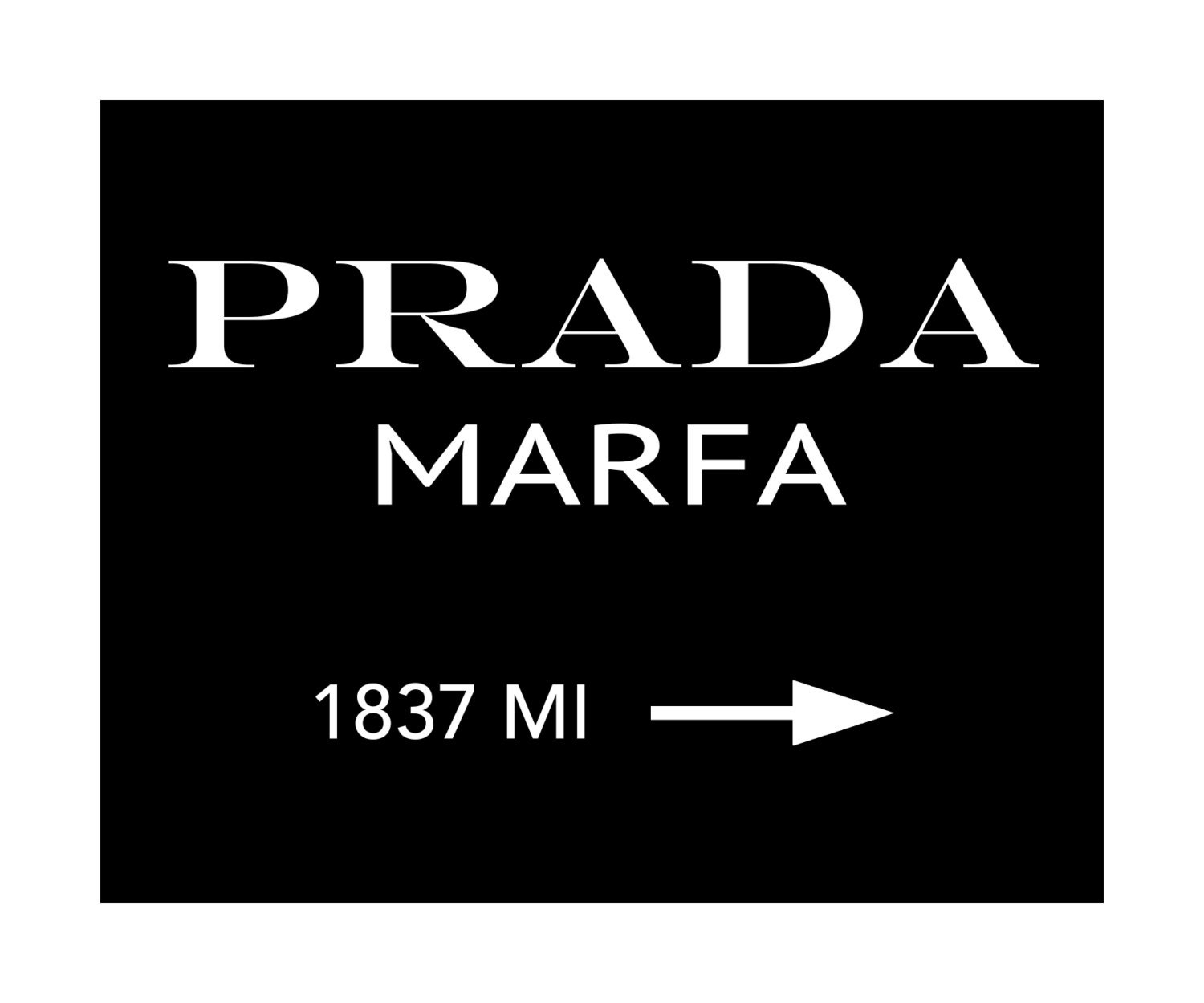 Prada Marfa Ready To Hang Canvas Wrap or Luster Paper