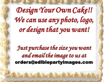 Design Your Own Edible Cake Topper Image, Do It Yourself Cake, Design Your Own Edible Image, Edible Cake Image, Create Your Own Cake Design