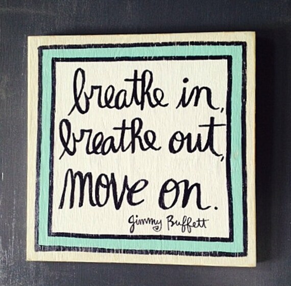 Hand Painted Quote Sign JIMMY BUFFETT Breathe in by OldFortStudios