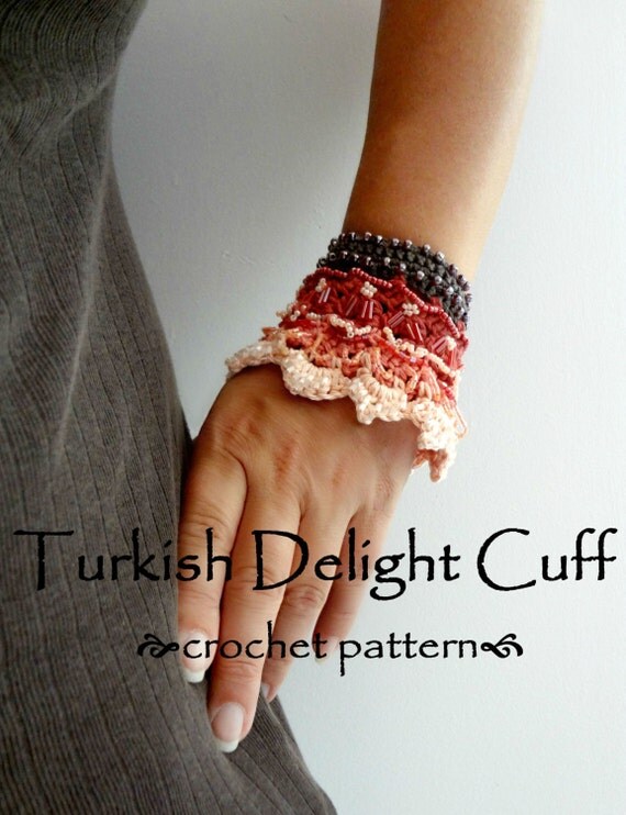 Turkish Delight Cuff PDF Crochet Pattern - crocheted cuff, bracelet,crocheted accessory,crocheted lace, a photo tutorial,