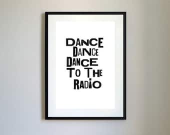 Dance To The Radio Letterpress Type Print.