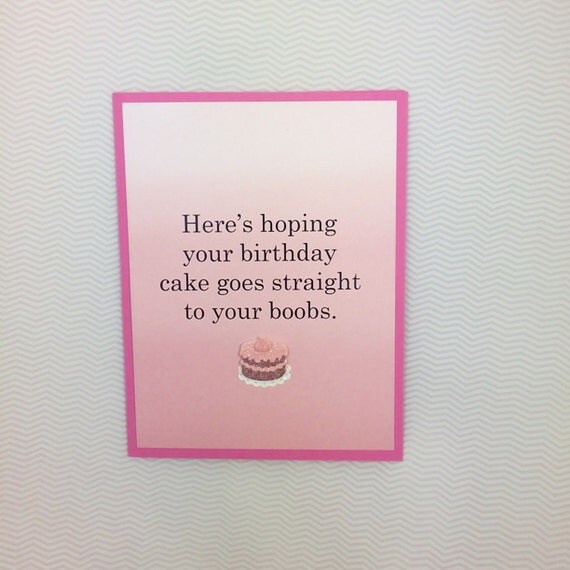 Cake to your Boobs birthday card by MuddyMouthCards on Etsy