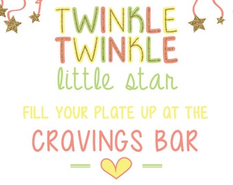 Twinkle Twinkle Little Star Fill Your Cup Up at the yogurt bar, coffee or mimosa bar and the cravings bar- digital copy