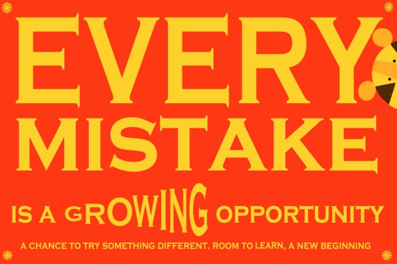 every-mistake-a-growing-opportunity-12x18-art-print-by